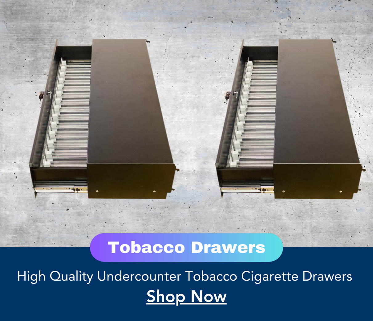 Tobacco Drawers